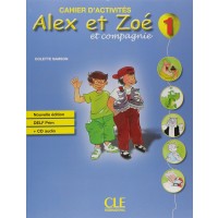 Alex et Zoe et companie 1: Cahier d'Activites / Тетрадка по френски език за 2. - 4. клас