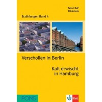 Erzählungen Band 4: Verschollen in Berlin & Kalt erwischt in Hamburg - ниво А2 (Адаптирано издание: Немски)