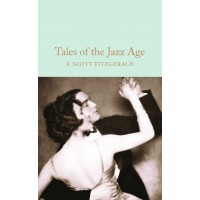 Macmillan Collector's Library: Tales of the Jazz Age