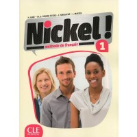 Nickel! 1: Méthode de français / Учебник по френски език за 8. - 12. клас (ниво A1)