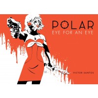 Polar, Vol. 2: Eye for an Eye