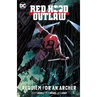 Red Hood Outlaw, Vol. 1: Requiem for an Archer