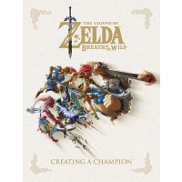 The Legend of Zelda: Breath of the Wild – Creating a Champion