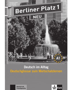 Berliner Platz Neu 1: Deutschglossar zum Wortschatzlernen / Немски език - ниво А1: Речник за усвояване на лексика