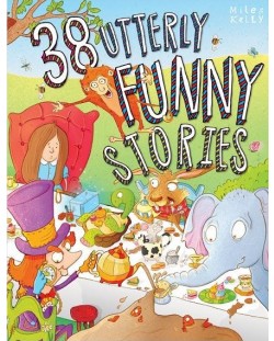 38 Utterly Funny Stories (Miles Kelly)
