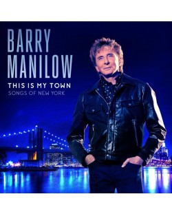 Barry Manilow - This Is My Town: Songs of New York (CD)