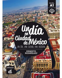 Un dia en Ciudad de Mexico + mp3/download (A1)