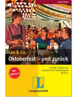 Leo und Co.: Oktoberfest – und zurück – (Адаптирано издание: Немски + CD)