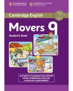 Cambridge Young Learners English Movers 9 Student‘s Book: Английски език (тестове за сертификатен изпит YLE)