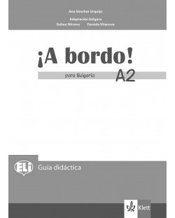 A bordo! para Bulgaria A2: Libro del profesor / Книга за учителя по испански език - 8. клас (интензивен)