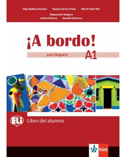 A bordo! para Bulgaria A1: Libro del alumno / Испански език - 8. клас (интензивен)