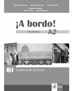 A bordo! para Bulgaria A2: Cuaderno de ejercicios / Тетрадка по испански език - 8. клас (интензивен)