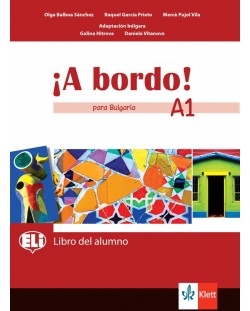 A bordo! para Bulgaria A1: Libro del alumno + acceso en línea / Испански език - ниво A1: Учебник за 8. клас + код. Учебна програма 2024/2025 (Клет)