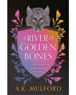 A River of Golden Bones: Book 1