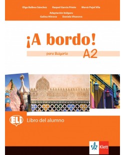 A bordo! para Bulgaria A2: Libro del alumno + acceso en línea / Испански език - ниво A2: Учебник за 8. клас + код. Учебна програма 2024/2025 (Клет)