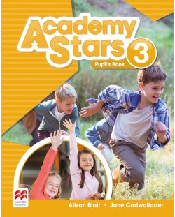 Academy Stars Level 3: Pupil's Book / Английски език - ниво 3: Учебник