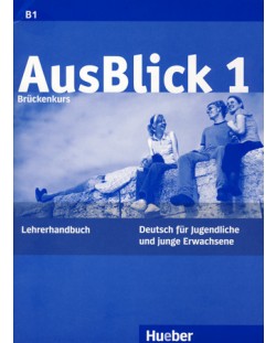 AusBlick 1: Немски език - 9. клас (ръководство за учителя)