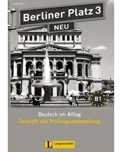 Berliner Platz Neu 3: Немски език - ниво В1 (тестове + CD)
