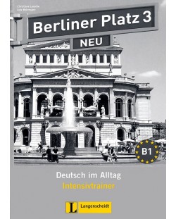 Berliner Platz Neu 3: Немски език - ниво В1 (тетрадка с упражнения)