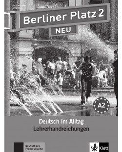 Berliner Platz Neu 2: Немски език - ниво А2 (книга за учителя)