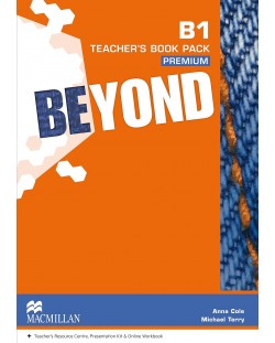 Beyond B1: Teacher's book / Английски език - ниво B1: Книга за учителя