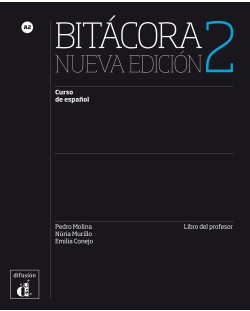 Bitácora 2 Nueva edición · Nivel A2 Libro del profesor