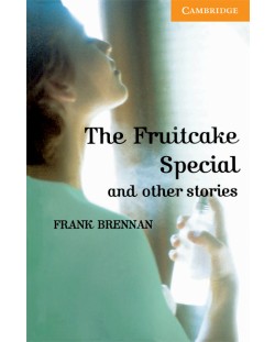 Cambridge English Readers: The Fruitcake Special and Other Stories Level 4