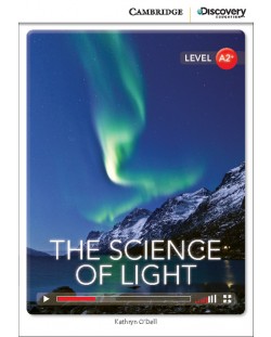 Cambridge Discovery Education Interactive Readers: The Science of Light - Level A2+ (Адаптирано издание: Английски)