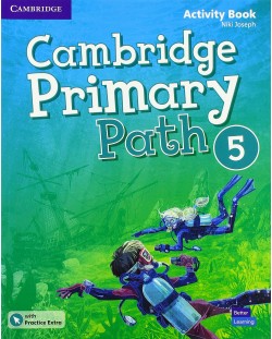 Cambridge Primary Path Level 5 Activity Book with Practice Extra / Английски език - ниво 5: Учебна тетрадка