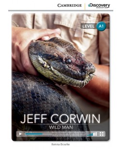 Cambridge Discovery Education Interactive Readers: Jeff Corwin. Wild Man - Level A1 (Адаптирано издание: Английски)