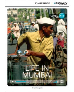 Cambridge Discovery Education Interactive Readers: Life in Mumbai - Level A1+ (Адаптирано издание: Английски)