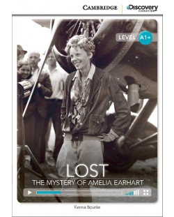 Cambridge Discovery Education Interactive Readers: Lost. The Mystery of Amelia Earhart - Level A1+ (Адаптирано издание: Английски)