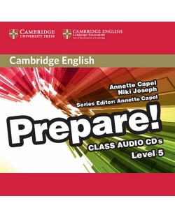 Cambridge English Prepare! Level 5 Class Audio CDs / Английски език - ниво 5: 2 CD