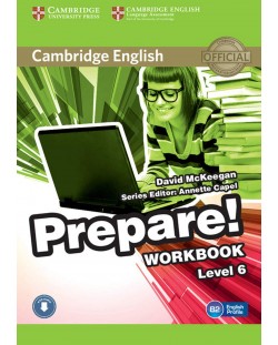 Cambridge English Prepare! Level 6 Workbook with Audio / Английски език - ниво 6: Учебна тетрадка с аудио