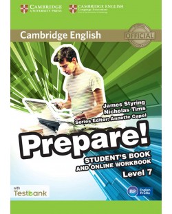 Cambridge English Prepare! Level 7 Student's Book and Online Workbook with Testbank / Английски език - ниво 7: Учебник с онлайн тетрадка и тестове