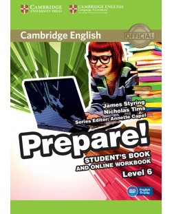 Cambridge English Prepare! Level 6 Student's Book and Online Workbook / Английски език - ниво 6: Учебник с онлайн тетрадка