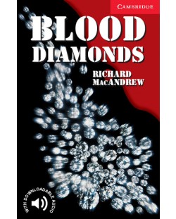 Cambridge English Readers 1: Blood Diamonds Book - ниво Beginner/Elementary  (Адаптирано издание: Английски)