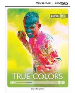 Cambridge Discovery Education Interactive Readers: True Colors - Level B1+ (Адаптирано издание: Английски)