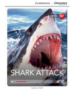 Cambridge Discovery Education Interactive Readers: Shark Attack - Level A2+ (Адаптирано издание: Английски)
