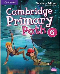 Cambridge Primary Path Level 6 Teacher's Edition / Английски език - ниво 6: Книга за учителя