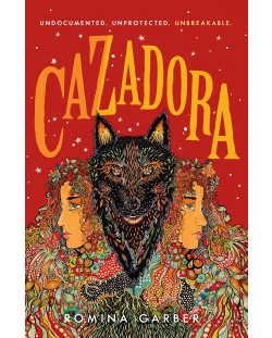 Cazadora: A Novel (Wolves of No World, 2)