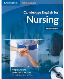 Cambridge English for Nursing Intermediate Student's Book: Английски език за медицински сестри - ниво B1 и B2 (учебник + 2 Audio CDs)