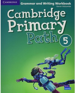 Cambridge Primary Path Level 5 Grammar and Writing Workbook / Английски език - ниво 5: Граматика с упражнения