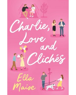 Charlie, Love and Clichés