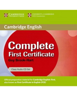 Complete First Certificate 1st edition: Английски език - ниво В2 (3 CD към учебника)