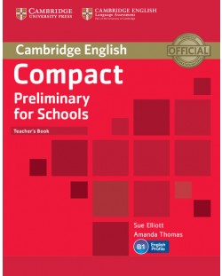 Compact Preliminary for Schools Teacher's Book