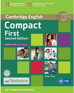 Compact First Student's Book without Answers with CD-ROM with Testbank