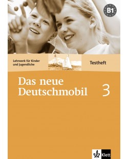 Das neue Deutschmobil 3: Учебна система по немски език - ниво В1 (тетрадка с тестове)