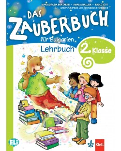 Das Zauberbuch fur die 2.klasse: Lehrbuch / Немски език за 2. клас. Учебна програма 2018/2019 (Клет)