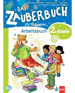 Das Zauberbuch fur die 2.klasse: Arbeitsbuch / Тетрадка по немски език за 2. клас. Учебна програма 2018/2019 (Клет)